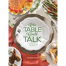 If the Table Could Talk- A Taste of the Holidays
