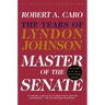 Master of the Senate: The Years of Lyndon Johnson III