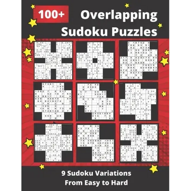 100+ Overlapping Sudoku Puzzles: 9 Different Sudoku Variants from Easy to Hard