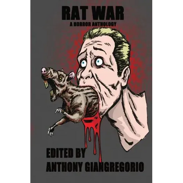 Rat War: A Horror Anthology
