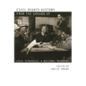 Civil Rights History from the Ground Up: Local Struggles, a National Movement