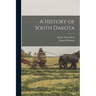 A History of South Dakota
