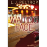 Waiting Face