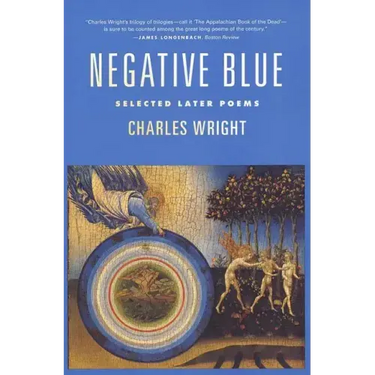 Negative Blue: Selected Later Poems