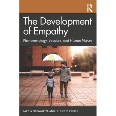 The Development of Empathy: Phenomenology, Structure and Human Nature