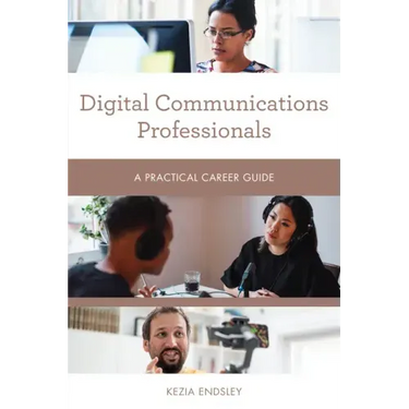 Digital Communications Professionals: A Practical Career Guide