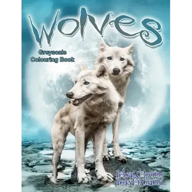 Wolves Greyscale Colouring Book: Bobcat Colouring Books for Charity 30 grayscale colouring pages of Wolves.