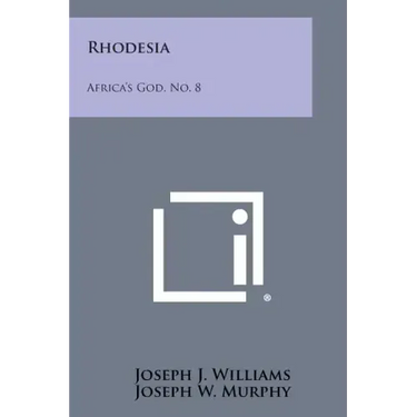 Rhodesia: Africa's God, No. 8