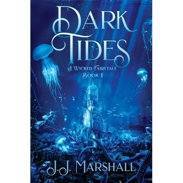 Dark Tides: A Wicked Fairytale book 1
