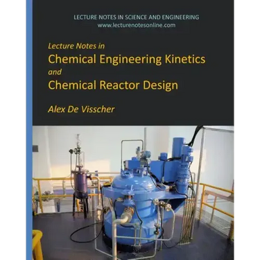Lecture Notes in Chemical Engineering Kinetics and Chemical Reactor Design