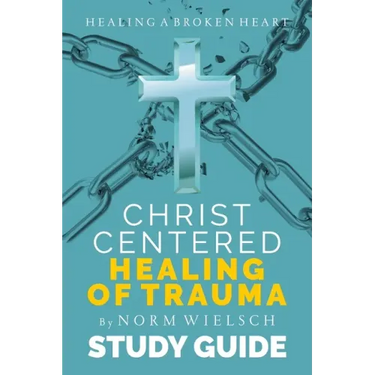 Christ-Centered Healing Study Guide