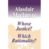 Whose Justice? Which Rationality?