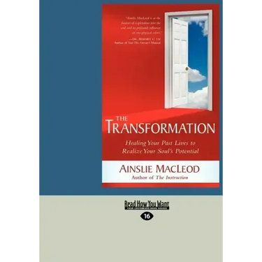 The Transformation: Healing Your Past Lives to Realize Your Soul's Potential (Large Print 16pt)