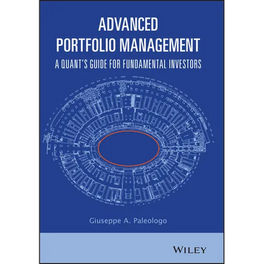 Advanced Portfolio Management: A Quant's Guide for Fundamental Investors