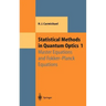 Statistical Methods in Quantum Optics 1: Master Equations and Fokker-Planck Equations