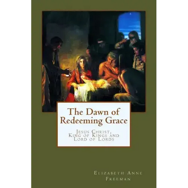 The Dawn of Redeeming Grace