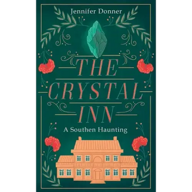 The Crystal Inn: A Southern Haunting