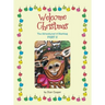 Welcome Christmas: The Adventures of Blessing Part Ii