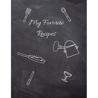 Favorite Recipes, Recipe Book to Write in, 115 Pages, (8.5"x11")