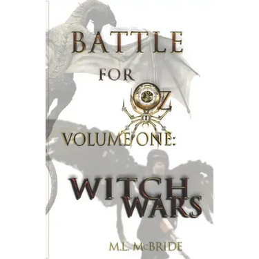 Battle for Oz: Volume One - Witch Wars