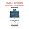 Alabama Historical Association Markers: Second Edition