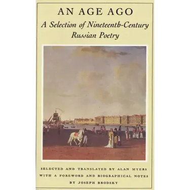 An Age Ago: A Selection of Nineteenth-Century Russian Poetry