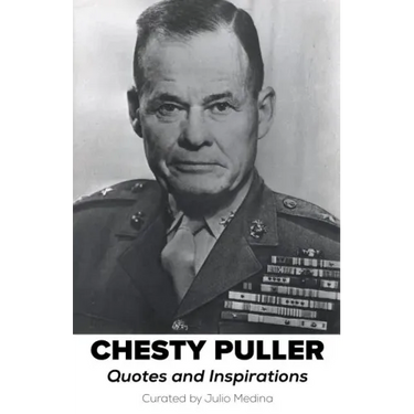 Chesty Puller Quotes and Inspirations