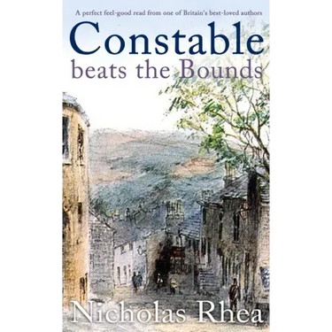CONSTABLE BEATS THE BOUNDS a perfect feel-good read from one of Britain's best-loved authors