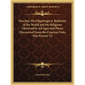 Purchas, His Pilgrimage or Relations of the World and the Religions Observed in All Ages and Places Discovered From the Creation Unto This Present V2