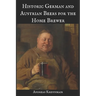 Historic German and Austrian Beers for the Home Brewer