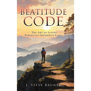 Beatitude Code: The Art of Living Perfectly Imperfect Lives