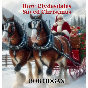 How Clydesdales Saved Christmas