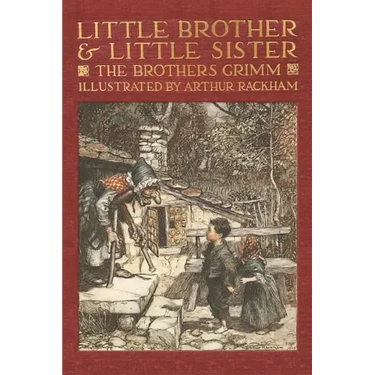 Little Brother & Little Sister and Other Tales by the Brothers Grimm