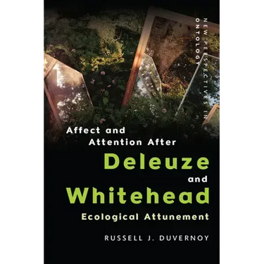 Affect and Attention After Deleuze and Whitehead: Ecological Attunement