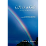 Life Is a Gift: Develop the Winning Edge
