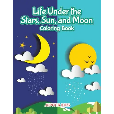 Life Under the Stars, Sun, and Moon Coloring Book