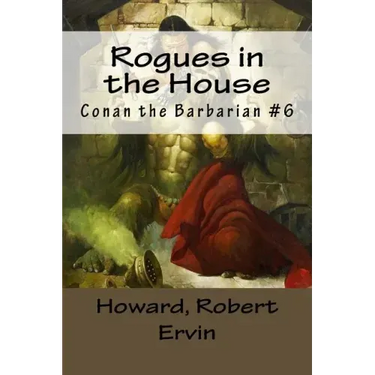 Rogues in the House: Conan the Barbarian #6