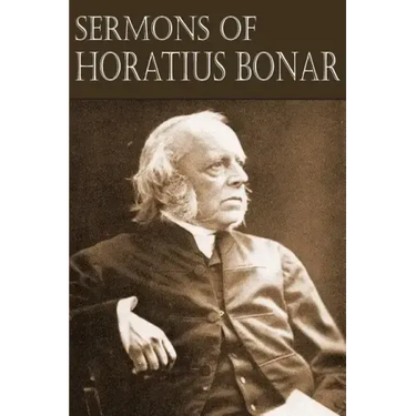 Sermons of Horatius Bonar