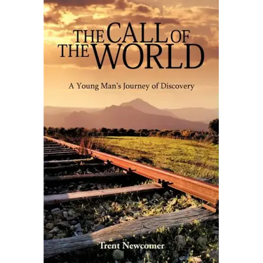 The Call of the World: A Young Man's Journey of Discovery