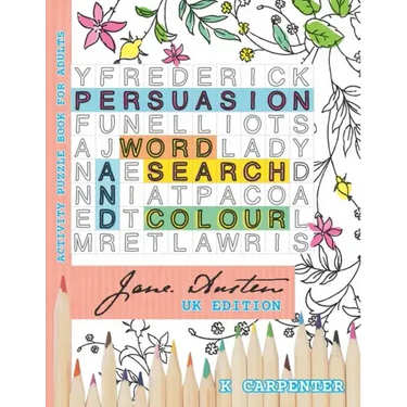 Persuasion Word Search and Colour: Jane Austen Activity Puzzle Book for Adults