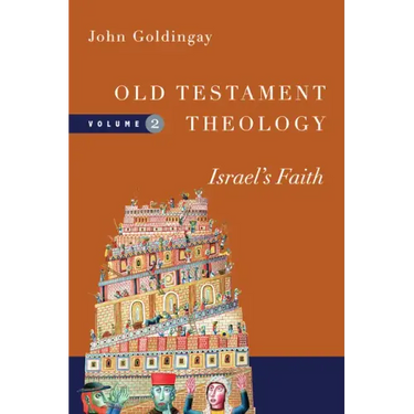 Old Testament Theology: Israel's Faith