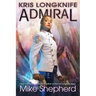 Kris Longknife Admiral