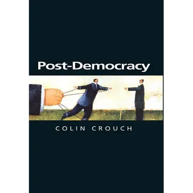 Post-Democracy: A Sociological Introduction