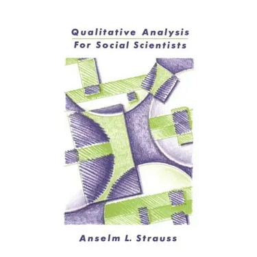 Qualitative Analysis for Social Scientists