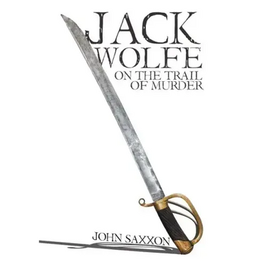 Jack Wolfe: On the Trail of Murder