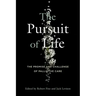 The Pursuit of Life: The Promise and Challenge of Palliative Care
