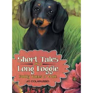 Short Tales of a Long Doggie: Buddy Takes a Walk