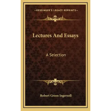 Lectures and Essays: A Selection