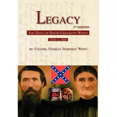 Legacy 2nd Edition, The Days of David Crockett Whitt