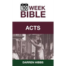 Acts: A 10 Week Bible Study